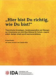 Cover "Hier bist Du richtig, wie Du bist" © Informations- und Dokumentationszentrum für Antirassismusarbeit Cover Anti-Bias-Bildung